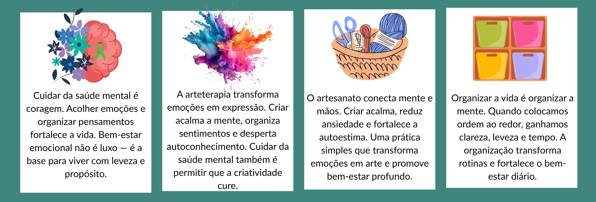 Saúde mental, arteterapia, artesanato e organização.